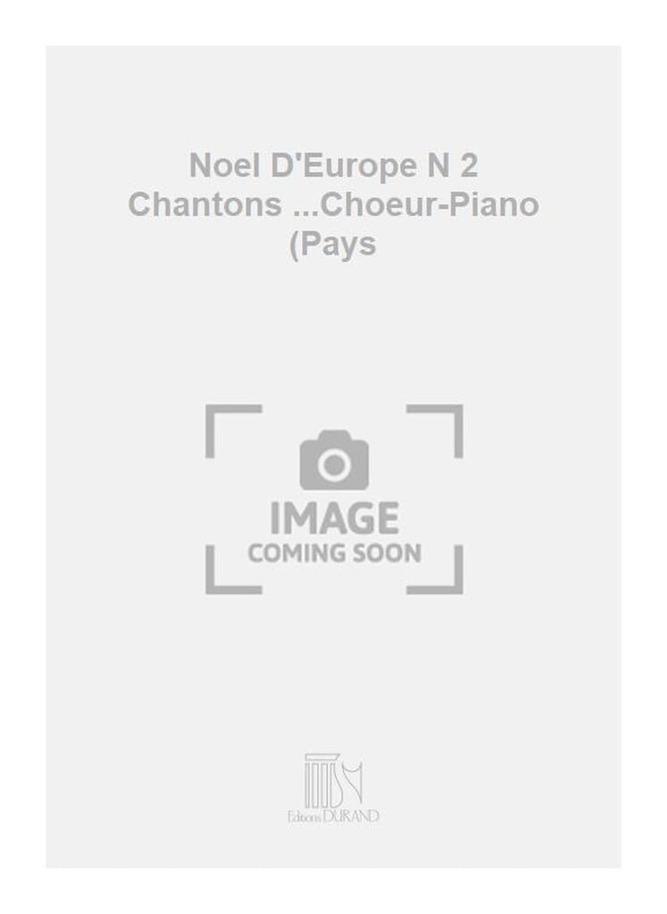 Noel D'Europe N 2 Chantons ...Choeur-Piano (Pays